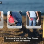 Summer-Care-Tips-for-Piles,-Fissure-&-Fistula-Patients