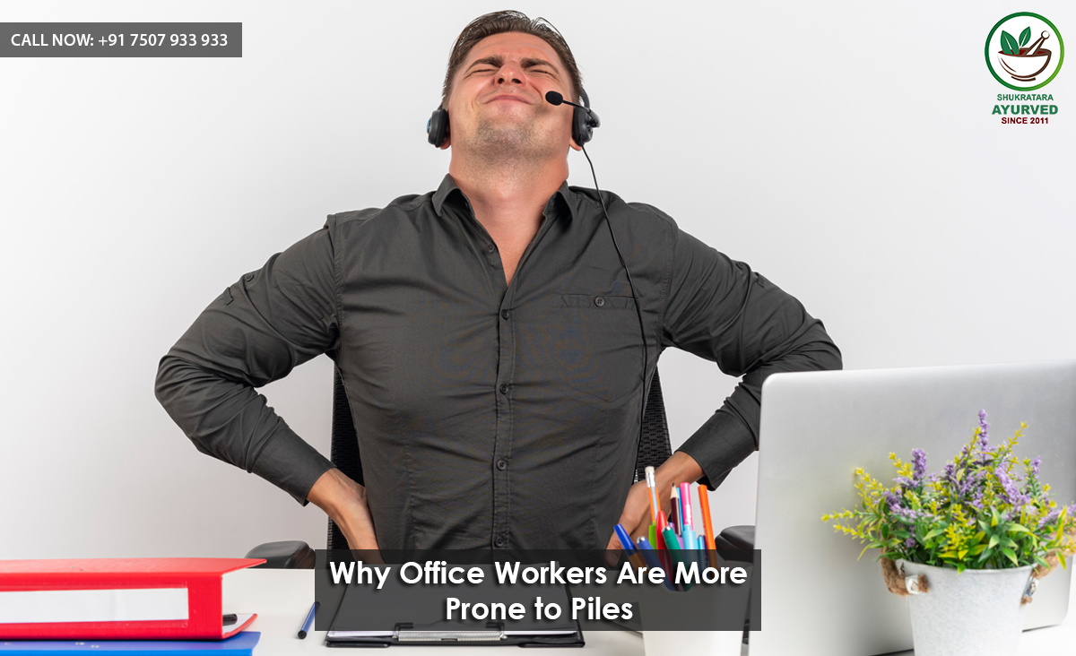 Why Office Workers Are More Prone to Piles